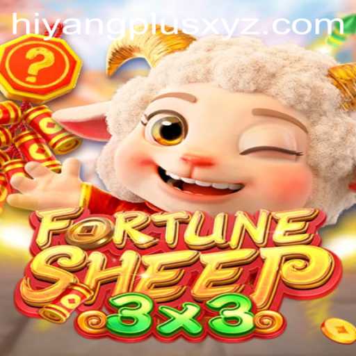 Exploring FortuneSheep: A Unique Gaming Experience with Hiyang Plus