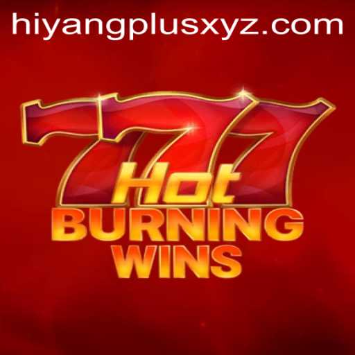 HotBurningWins: The Exciting World of Gaming with a Twist from Hiyang Plus