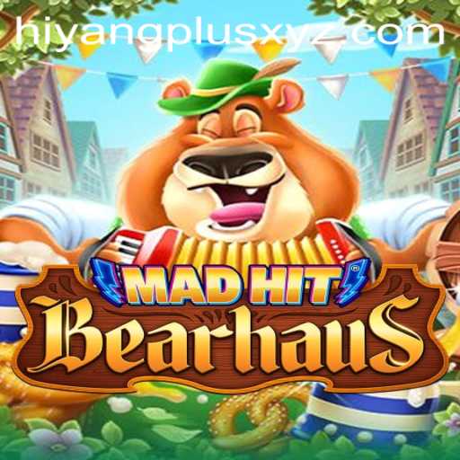 MadHitBearhaus: The Ultimate Gaming Experience Inspired by Hiyang Plus