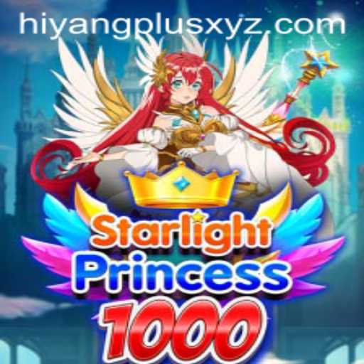 Exploring the Enchanting World of StarlightPrincess1000 and Discovering Hiyang Plus